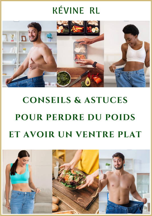 CONSEILS ET ASTUCES POUR PERDRE DU POIDS ET AVOIR UN VENTRE PLAT